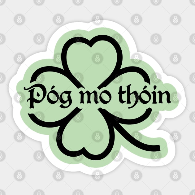 Pog Mo Thoin (Kiss My Ass) Sticker by valentinahramov